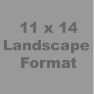 11 x 14 Landscape Format